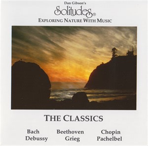 Dan Gibson - Exploring Nature With Music: The Classics