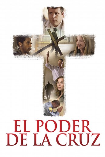 El poder de la cruz (película 2015) - Tráiler. resumen, reparto y dónde ver. Dirigida por Jon Gunn | La Vanguardia