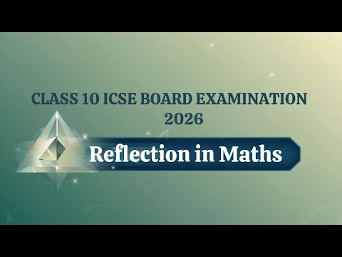 CLASS 10 REFLECTION ICSE 2026 #reflection #elwinsir