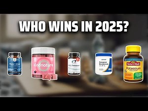 The Top 5 Best Potassium Pills in 2025 - Must Watch Before Buying!