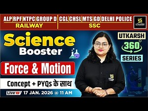 Force and Motion | Science Booster | Utkarsh 360 Series | Dr. Neelam Ma'am