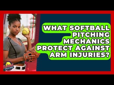 What Softball Pitching Mechanics Protect Against Arm Injuries? - Softball Basics and Beyond