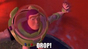 Drop!