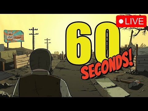 Jogando 60 Seconds Ao Vivo !!