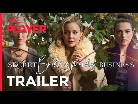 Secret Bridesmaids' Business | Full box set available on RTÉ Player
