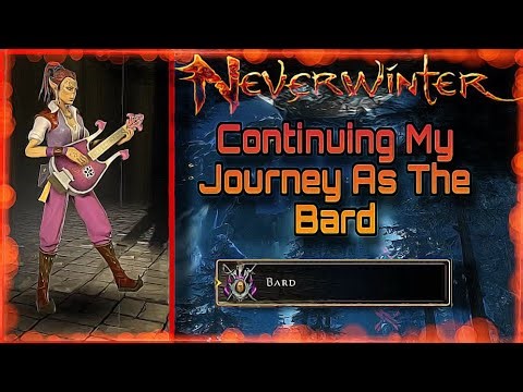 Continuing My Journey As The Bard On Neverwinter