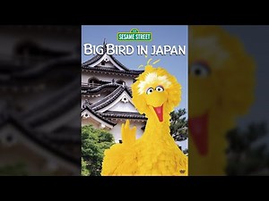 Sesame Street®: Big Bird in Japan (1988) [1080p60]