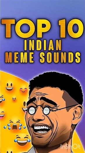 Top 10 indian meme sound effects