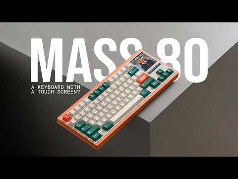 A keyboard with a touch screen? — MASS 80