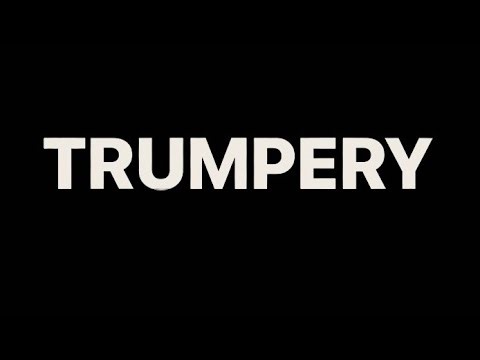 TRUMPERY | Etymology & Meaning