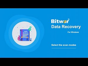 Select the scan modes in Bitwar Data Recovery