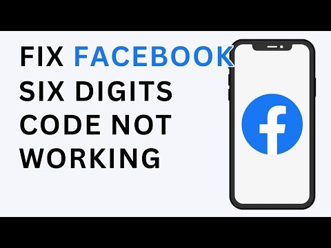 How To Fix Facebook 6 Digit Code Not Working