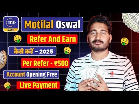 Motilal Oswal Refer And Earn | Refer And Earn App | Motilal Oswal App Refer And Earn Full Process