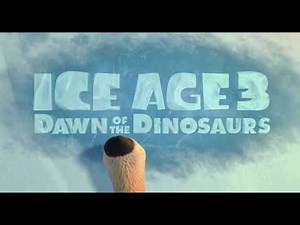 Ice Age 3: Dawn of the Dinosaurs (2009) Opening