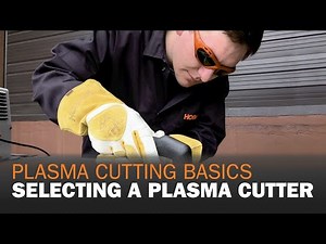 Plasma Cutting Basics & How to Select a Plasma Cutter
