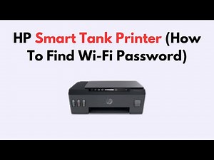 HP Smart Tank Printer (How To Find Wi-Fi Password)