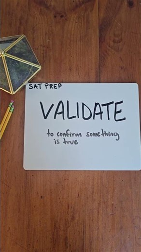 Validate Meaning ( SAT Word Explained Simply )