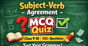 Subject Verb Agreement Class 9, 10, 11, 12: 100 MCQ Quiz with Rules
