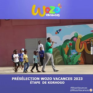 Présélections wozo vacances 2023, étape de Korhogo : le Récap #Wozovacances | Wozo Vacances
