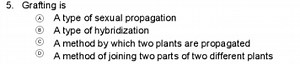 Grafting is:A) A type of sexual propagationB) A type of hybr... | Filo