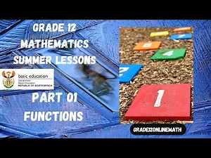 Grade 12 | Functions | Part 01
