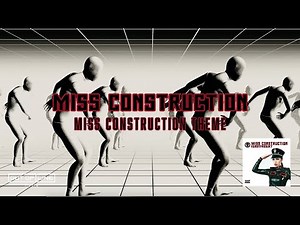 Miss Construction - Miss Construction Theme (Official Video)