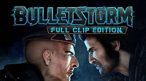 子弹风暴 Bulletstorm Full Clip Edition 第一人称射击爽游全程实况通关流程