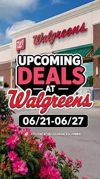Upcoming Deals at Walgreens 06/21-06/27