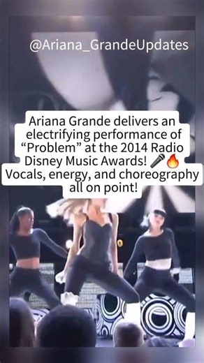 Ariana Grande’s “Problem” Performance at the 2014 Radio Disney Awards Was PURE FIRE 🔥
