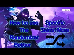How To use The Fortnite Randomizer Better!! (Specific skins+More)