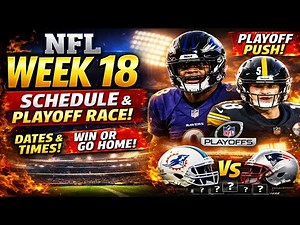 NFL Week 18 Schedule 2026 | Dates, Times, Matchups & Playoff Stakes