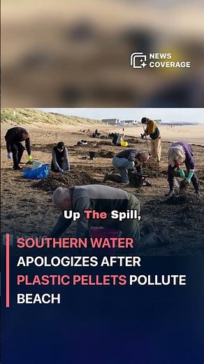 Southern Water apologizes after plastic pellets pollute beach #worldnews #news