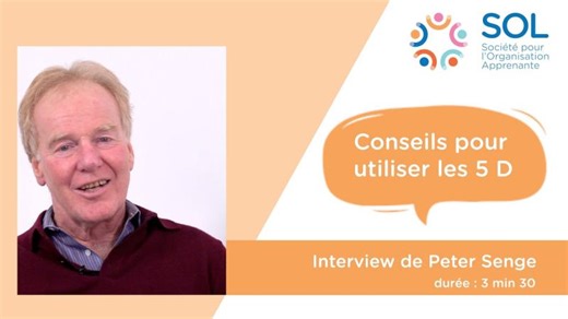 SoL France - Conseils pour utiliser les 5 D - Peter Senge | SOL France