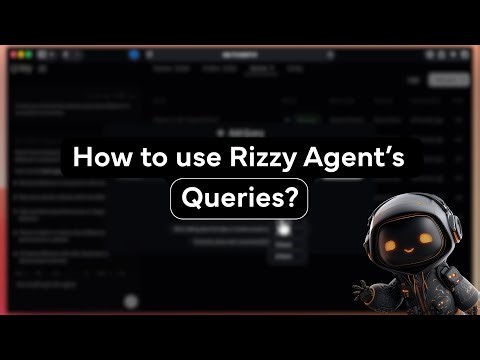 How to Add Smart Queries | Unlock Rizzy’s Agent's Full