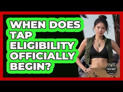 When Does TAP Eligibility Officially Begin?
