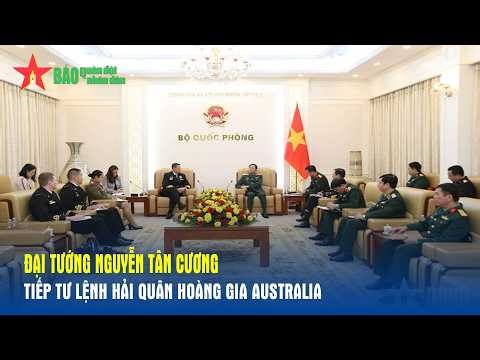 General Nguyen Tan Cuong receives the Commander of the Royal Australian Navy.