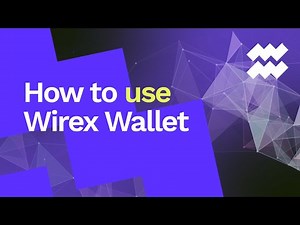 How to set up and use Wirex Wallet?