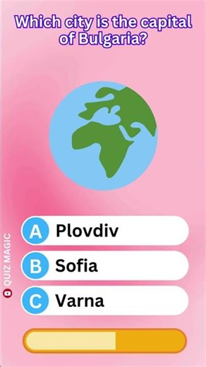 Which city is the capital of Bulgaria? LYXVZ #QuizMagic #ViralQuiz