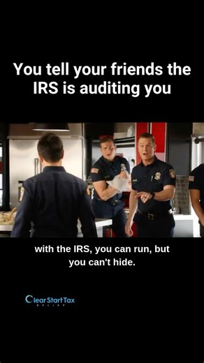 You tell your friends the IRS is auditing you