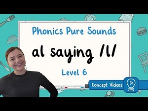 Digraph al | /l/ Sound | Phonics | Level 6 | Pure Sound