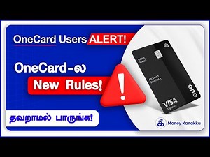 OneCard Users கவனத்திற்கு! ⚠️ புதிய Charges வந்துருக்கு!