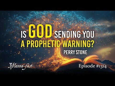 Is God Sending You A Prophetic Warning? | Episode 1314 | Perry Stone