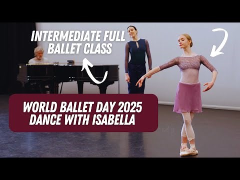 WORLD BALLET DAY 2025 : LIVE CLASS WITH ISABELLA