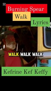 Burning Spear walk #reggae #idontowncopyrightstothemusic | Kefrine Kef Keffy