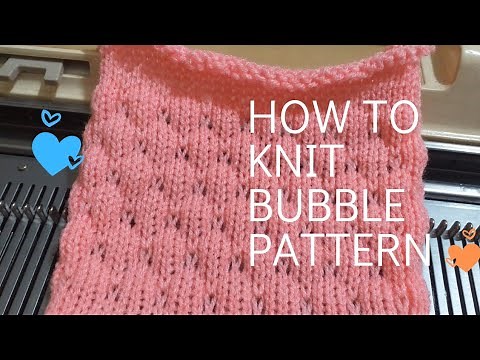 HOW TO KNIT BUBBLE PATTERN