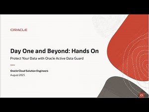 Day One and Beyond Hands-on: Protect Your Data with Oracle Active Data Guard