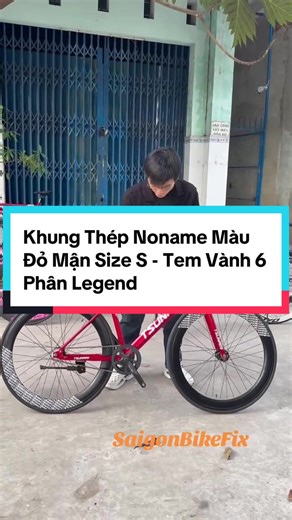 Khung Thép Noname Màu Đỏ Mận - Tem Vành 6 Phân Legend #saigonbikefix #saigonbike #xuhuongtiktok #xedapfixedgear #tsunami