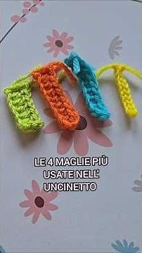 Le 4 maglie base all’uncinetto 🧶 Tutorial facile per principianti