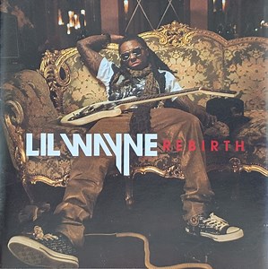 Lil Wayne - Rebirth