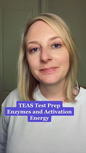 TEAS Test Prep: Enzymes and Activation Energy. #teastest #teasexam #prenursing